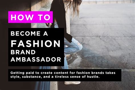 How To Become A Fashion Brand Ambassador: A Step.